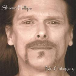 Shawn Phillips : No Category